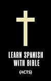 44 Learn Spanish with interlinear Bible (Acts, Spanish - English translation)