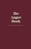 The Anger Book - A Journal To Destroy