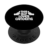 Kayak Boat Paddling Whitewater This Guy loves Canoeing PopSockets Swappable PopGrip