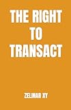 The right to transact