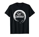 Get Centered Pottery Wheel Hobby T-Shirt