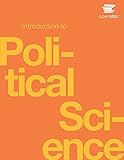 Introduction to Political Science by OpenStax (Official paperback B&W print version)