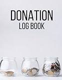 Donation Log Book: Cute Record book for Non Profit Organizations, Fundraisers and Charities to Keep Track of and Record Donations