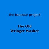 The Old Wringer Washer