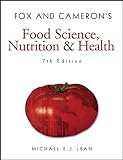 Fox and Cameron's Food Science, Nutrition & Health (Hodder Arnold Publication)