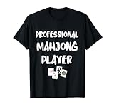 Professional Mahjong Player Mah Jongg Tiles Chinese Game Set T-Shirt