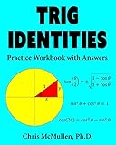 Trig Identities Practice Workbook with Answers (Improve Your Math Fluency)