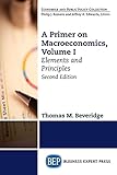 A Primer on Macroeconomics, Second Edition, Volume I: Elements and Principles
