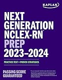 Next Generation NCLEX-RN Prep 2023-2024: Practice Test + Proven Strategies (Kaplan Test Prep)