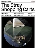 The Stray Shopping Carts of Eastern North America: A Guide to Field Identification