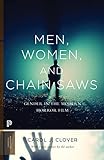 Men, Women, and Chain Saws: Gender in the Modern Horror Film - Updated Edition (Princeton Classics, 73)