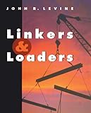 Linkers and Loaders (The Morgan Kaufmann Series in Software Engineering and Programming)