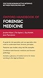 Oxford Handbook of Forensic Medicine (Oxford Medical Handbooks)