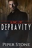 King of Depravity: A Dark Mafia Romance (Kings of Corruption Book 4)