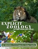 EXPLICIT ZOOLOGY: For High Schools And Colleges