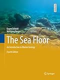 The Sea Floor: An Introduction to Marine Geology (Springer Textbooks in Earth Sciences, Geography and Environment)