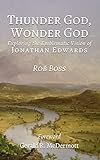 Thunder God, Wonder God: Exploring the Emblematic Vision of Jonathan Edwards