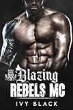 Blazing Rebels MC: The Complete Collection (Motorcycle Club Romance)