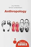 Anthropology: A Beginner's Guide (Beginner's Guides)
