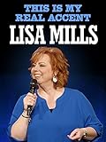 Lisa Mills: This Is My Real Accent