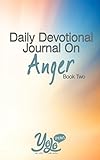 Daily Devotional Journal on Anger: 30 Days of Christian Meditations for Anger Management (Anger Devotional)