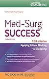 Med-Surg Success A Q&A Review Applying Critical Thinking to Test Taking: NCLEX-Style Q&A Review (Davis's Q&A Success)