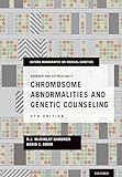Gardner and Sutherland's Chromosome Abnormalities and Genetic Counseling (Oxford Monographs on Medical Genetics)