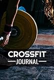 Crossfit Journal: WOD Log Book | Cross Training Exercise Planner | Track +150 WODs & Personal Records | Easy-to-Carry (6'x9', 100 pages)