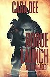 Rogue Launch (The Renegades Book 1)