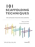 101 Scaffolding Techniques for Languages Teaching and Learning: EMI, ELT, ESL, CLIL, EFL (Referencias)