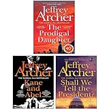 Kane and Abel Series 3 Books Collection Set By Jeffrey Archer (Kane and Abel, The Prodigal Daughter, Shall We Tell the President?)