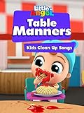 Table Manners Kids Clean up Songs - Little Angel