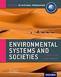 IB Environmental Systems and Societies Course Book: 2015 edition: Oxford IB Diploma Program