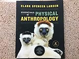 Essentials of Physical Anthropology (Third Edition)