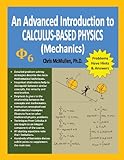 An Advanced Introduction to Calculus-Based Physics (Mechanics)