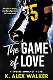 The Game of Love: A Contemporary Sports Romance