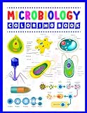 Microbiology Coloring Book: Microbiology Coloring Book For Kids Adults Teens & Medical Students. Bacteria Archaea Fungi Algae & Protozoa Coloring ... Student's Self-Test Coloring Book.