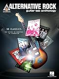 Alternative Rock Guitar Tab Anthology: Guitar Tab Transcriptions with Lyrics of 30 Classics (Guitar Recorded Versions)