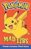 Pokemon Mad Libs: World's Greatest Word Game