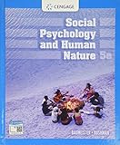 Social Psychology and Human Nature (MindTap Course List)
