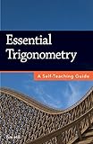 Essential Trigonometry: A Self-Teaching Guide