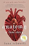 Anatomy: A Love Story (The Anatomy Duology, 1)