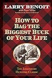 How to Bag the Biggest Buck of Your Life