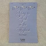 Glory to God in the Highest Sheet Music SATB, Optional 2 Flutes, Organ