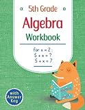 5th Grade Algebra Workbook: Grade 5 Math Workbook with Answers