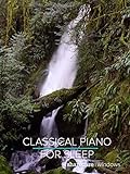 Classical Piano for Sleep and Relaxation