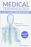 Medical Terminology: Medical Terminology Easy Guide for Beginners