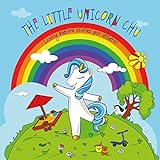 The Little Unicorn Chu ( Loving bedtime stories for children ) (Unicorn Kids Bedtime Stories Book 1)