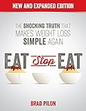 Eat Stop Eat: Intermittent Fasting for Health and Weight Loss (English)