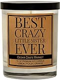 Best Crazy Little Sister Ever Candle Gift, Friendship Gifts for Sister, Women, Birthday Gifts for Sibling, Going Away Gifts, Funny Gifts for Sisters, Long Distance, Joke, BFF, Bestie, Funny Candle